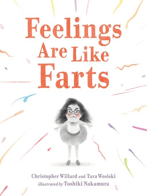 Title details for Feelings Are Like Farts by Christopher Willard, PsyD - Available